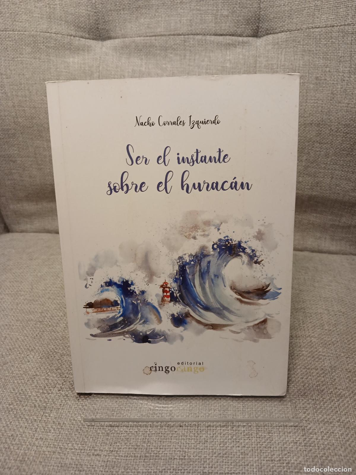 Livres d'occasion: Ser el instante sobre el hurac&aacute;n