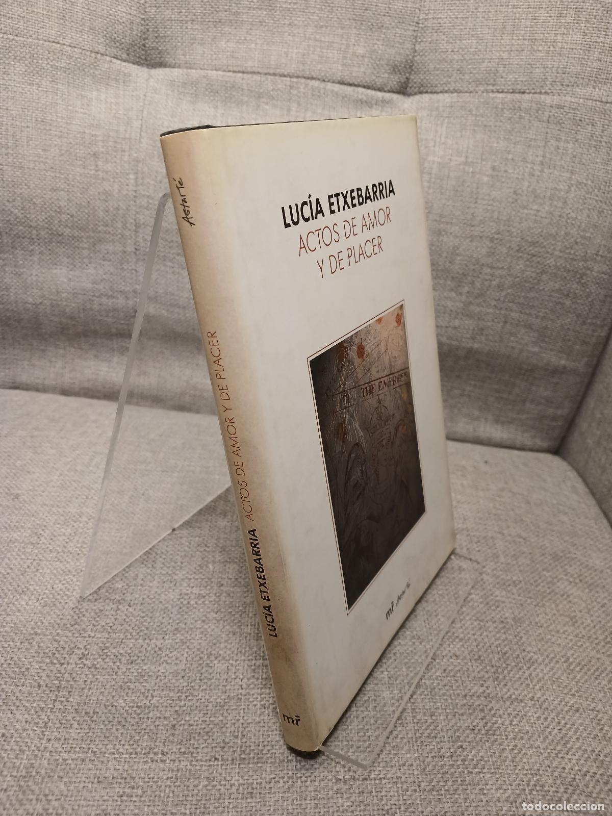 Livres d'occasion: Actos de amor y de placer (Spanish Edition) - Luc&iacute;a Etxebarria