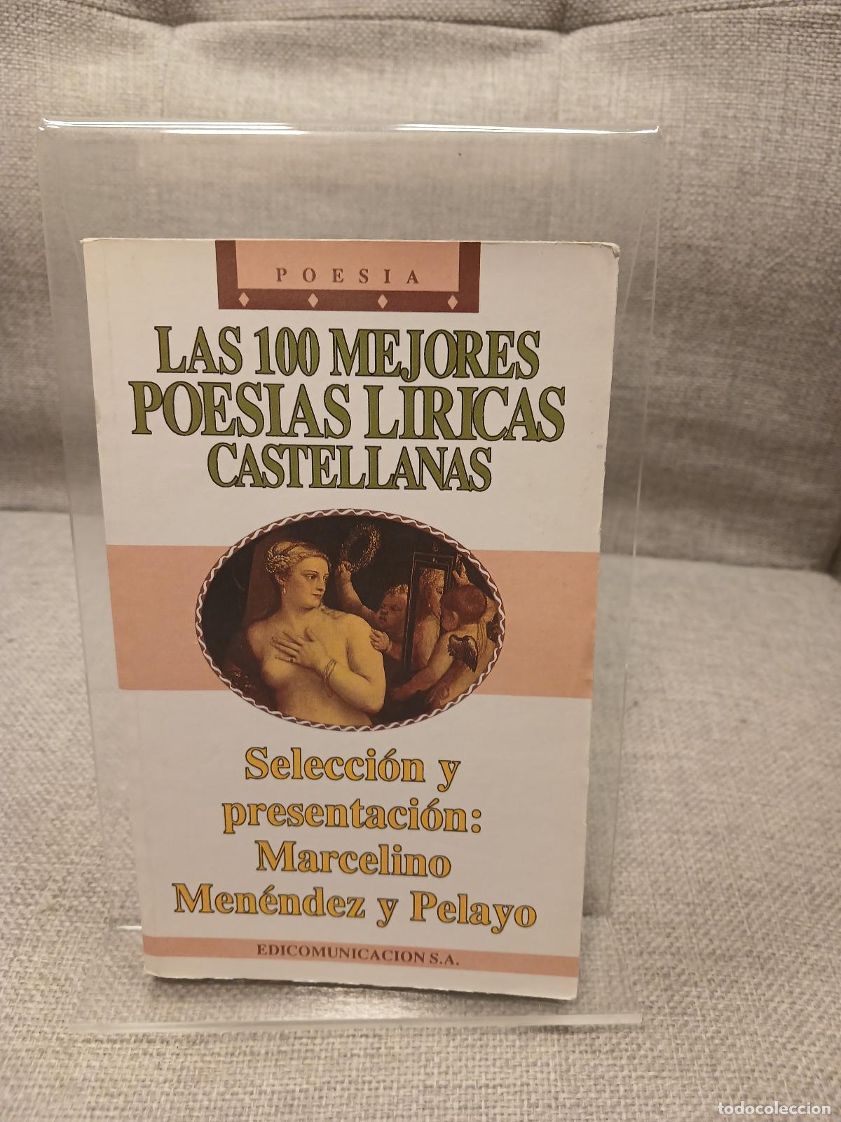 Livres d'occasion: Las 100 mejores poesias liricas castellanas - Marcelino Men&eacute;ndez y Pelayo