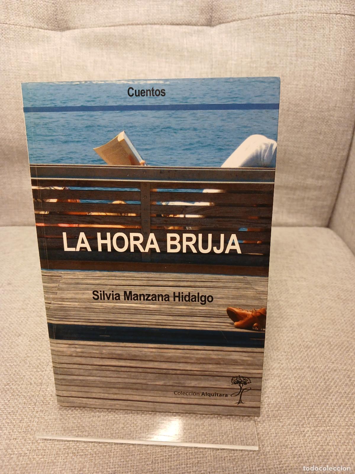 Livres d'occasion: La hora bruja - Silvia Manzana Hidalgo