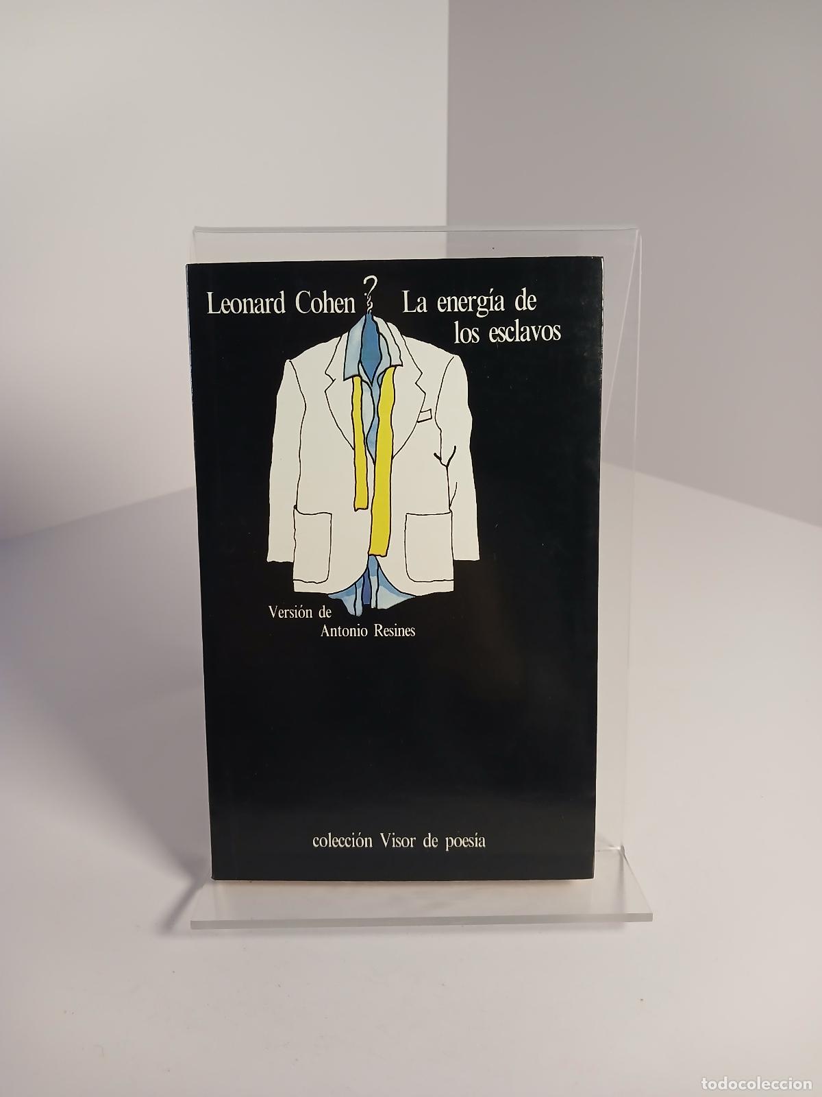 Libri di seconda mano: La energ&iacute;a de los esclavos - Leonard Cohen
