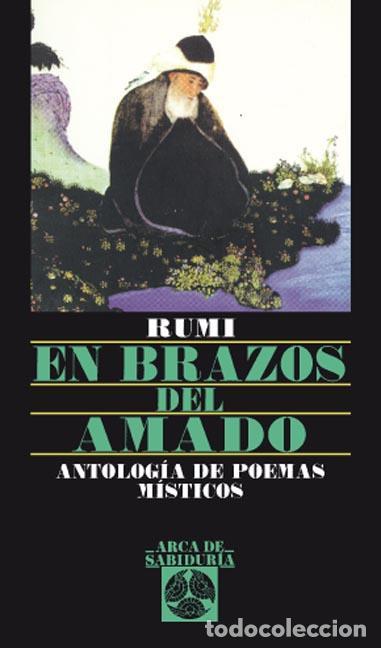 Libros de segunda mano: En brazos del amado. Antolog&iacute;a de poemas m&iacute;sticos. - Rumi.
