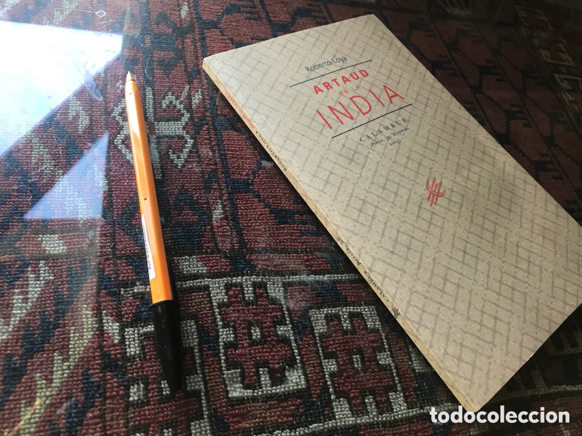 Libros de segunda mano: Artaud en la India. Roberto Loya. Calambur poes&iacute;a n&ordm; 55. Madrid 2005