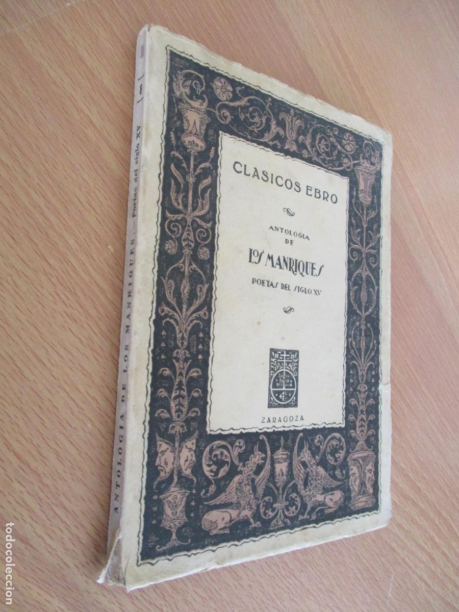 Libros de segunda mano: CL&Aacute;SICOS EBRO- ANTOLOG&Iacute;A DE LOS MANRIQUES, POETAS DEL SIGLO XV- EDT: EBRO, ZARAGOZA- 1944
