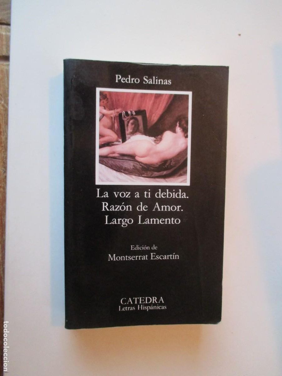 Libros de segunda mano: PEDRO SALINAS La voz a ti debida. Raz&oacute;n de amor. Largo lamento W38593