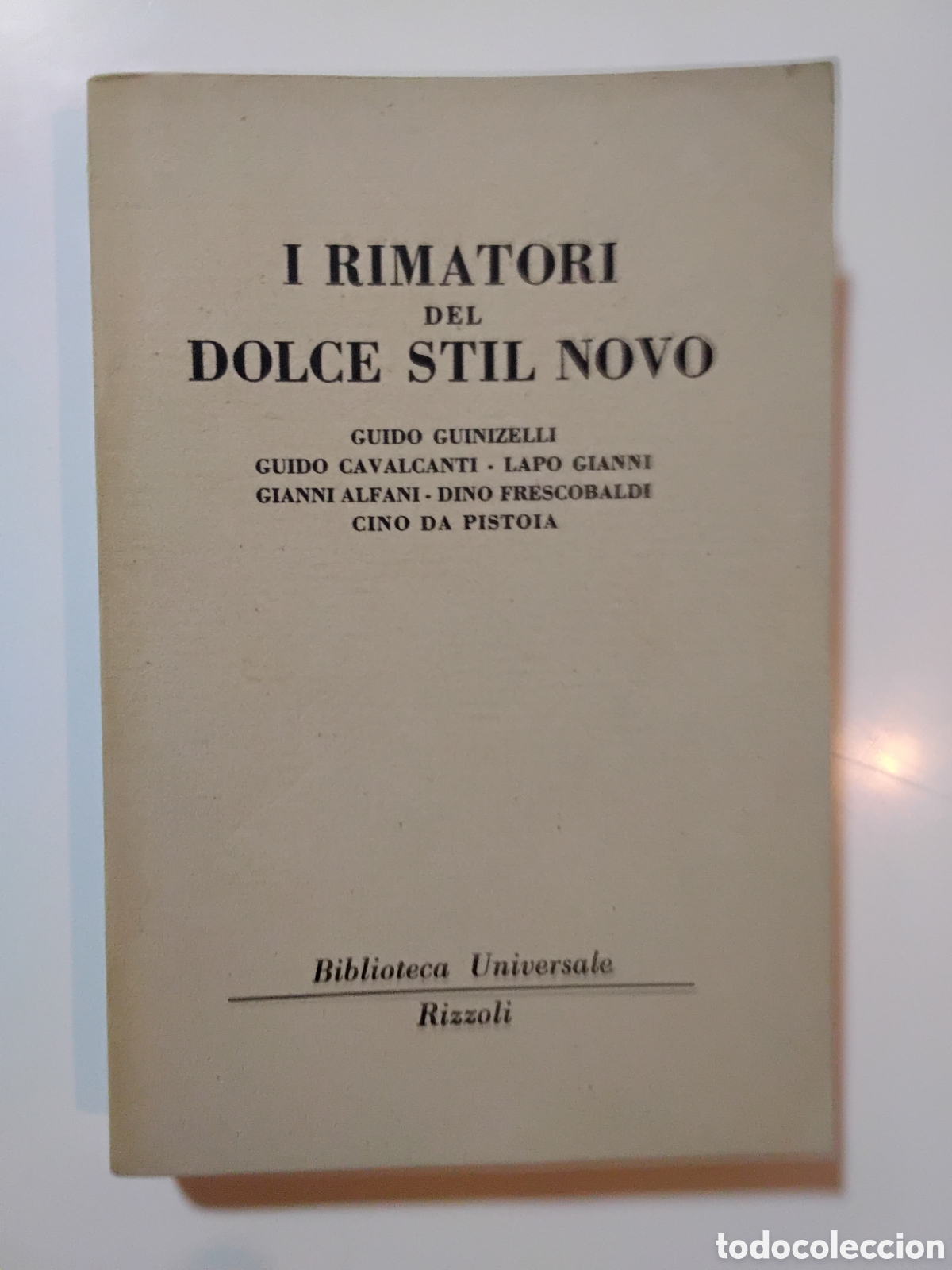 Libros de segunda mano: I rimatori del Dolce Stil Novo &mdash; antolog&iacute;a del Dolce Stil Novo (Rizzoli, 1950)