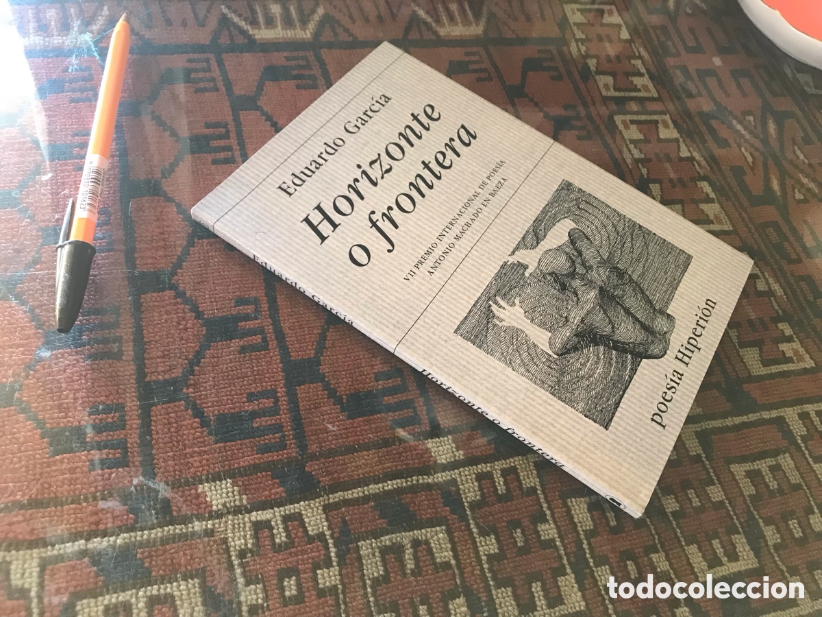 Libros de segunda mano: Horizonte o frontera. Eduardo Garc&iacute;a. Poes&iacute;a Hiperi&oacute;n n&ordm; 463
