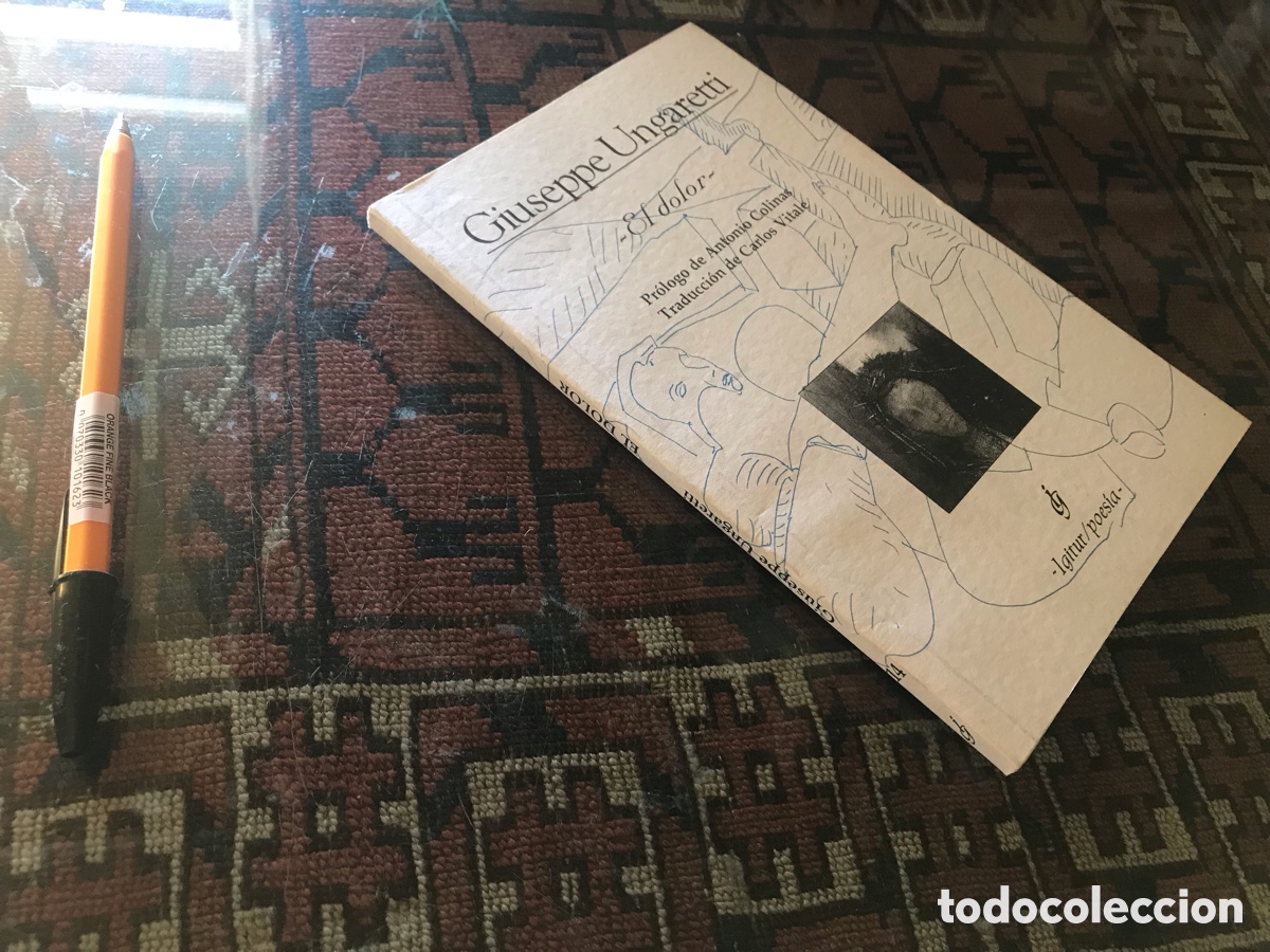 Libros de segunda mano: El dolor. Giuseppe Ungaretti. Igitur poes&iacute;a