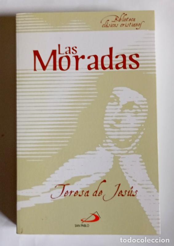 Libros de segunda mano: LAS MORADAS - TERESA DE JESUS - EDITORIAL SAN PABLO. 2007
