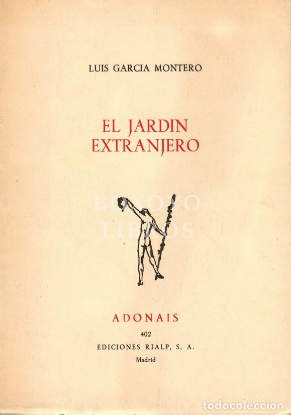 Libri di seconda mano: GARC&Iacute;A MONTERO, Luis. El jard&iacute;n extranjero. Col. Adon&aacute;is 402