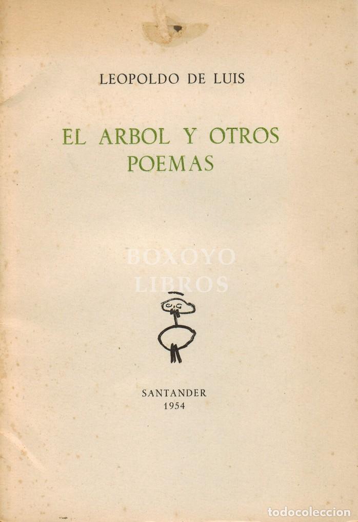 Second hand books: LUIS, Leopoldo de. El &aacute;rbol y otros poemas. Dedicatoria manuscrita firmada del autor