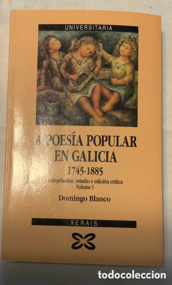 Libros de segunda mano: A poes&iacute;a popular en Galicia. 1745-1885. Tomo I
