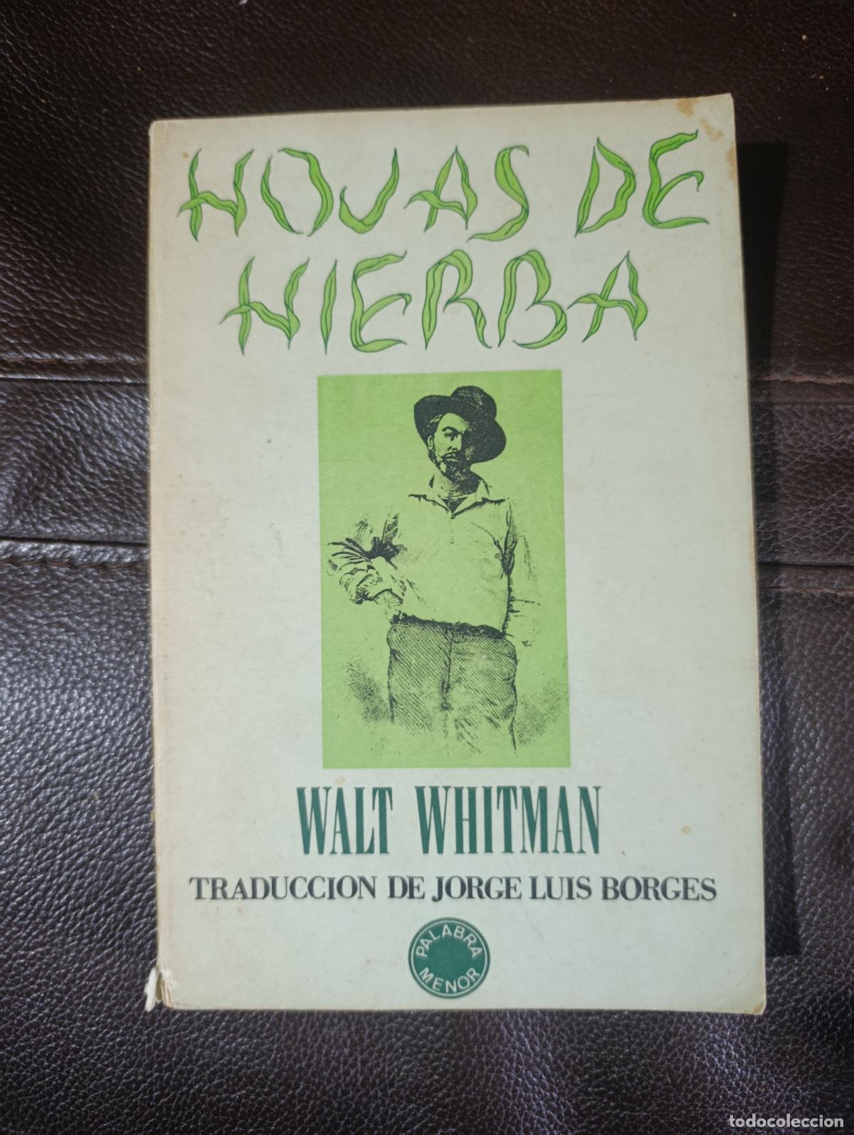 Libros de segunda mano: HOJAS DE HIERBA WALT WITHMAN TRADUCCION BORGES