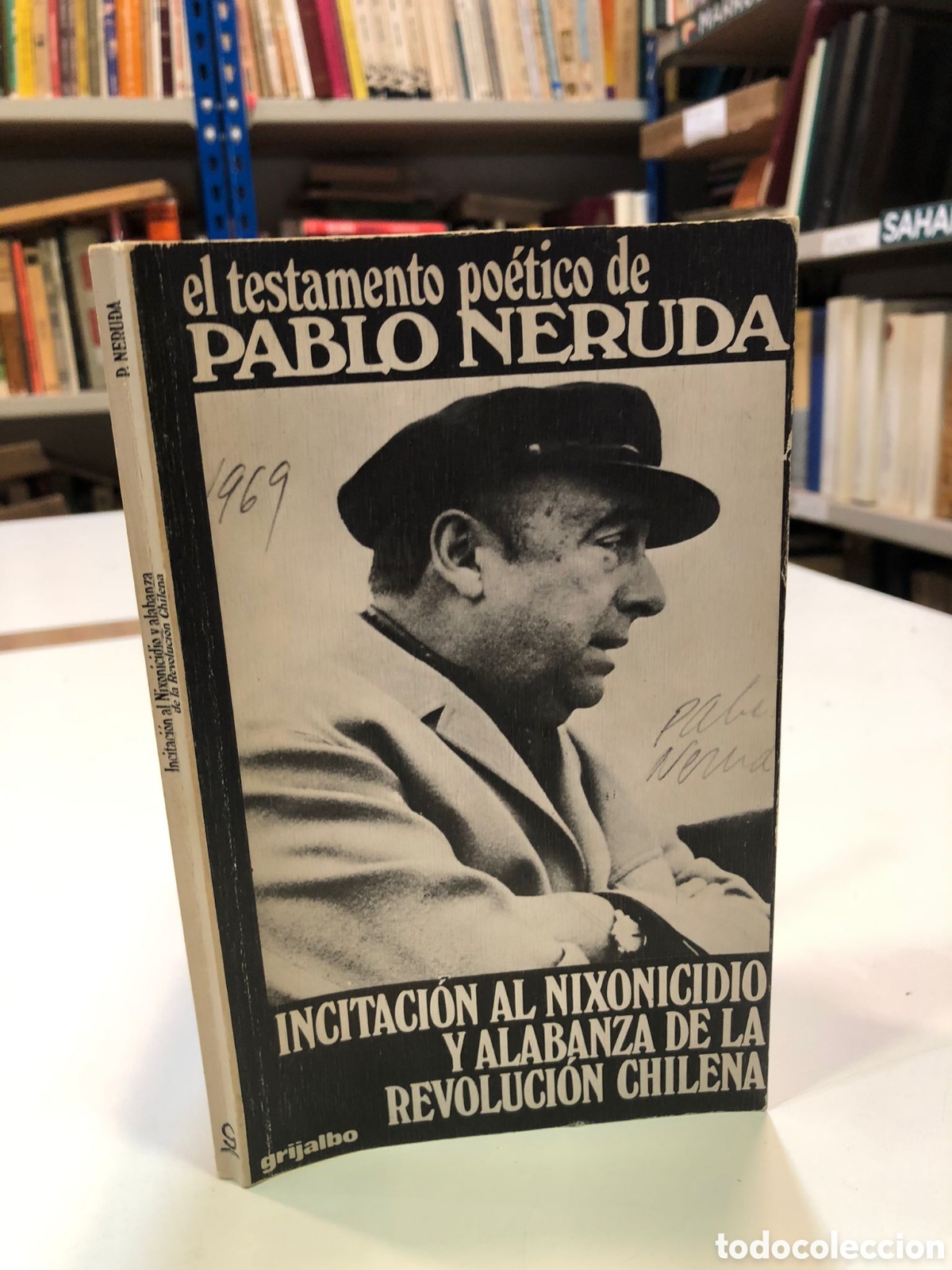Libros de segunda mano: Incitaci&oacute;n al Nixonicidio y alabanza de la Revoluci&oacute;n Chilena - Pablo Neruda
