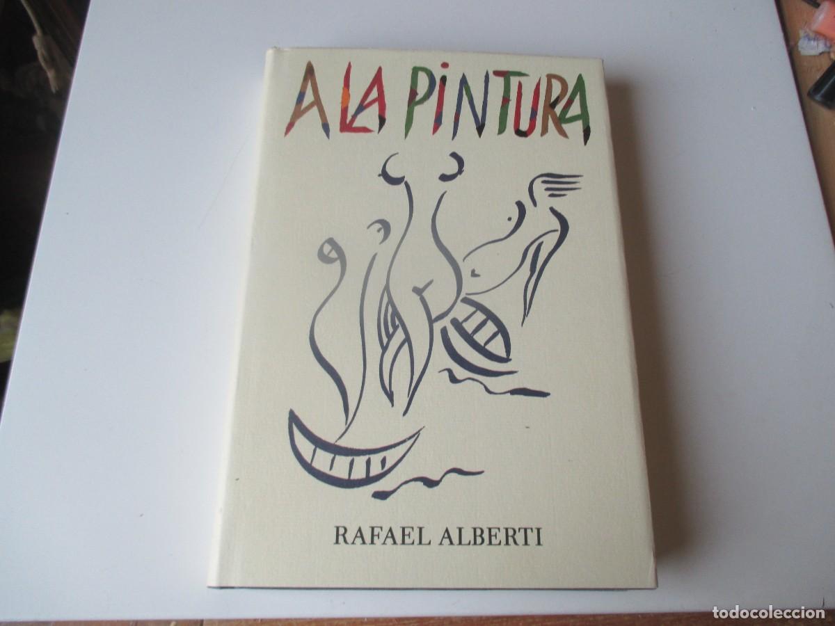 Libros de segunda mano: RAFAEL ALBERTI A la pintura W39658