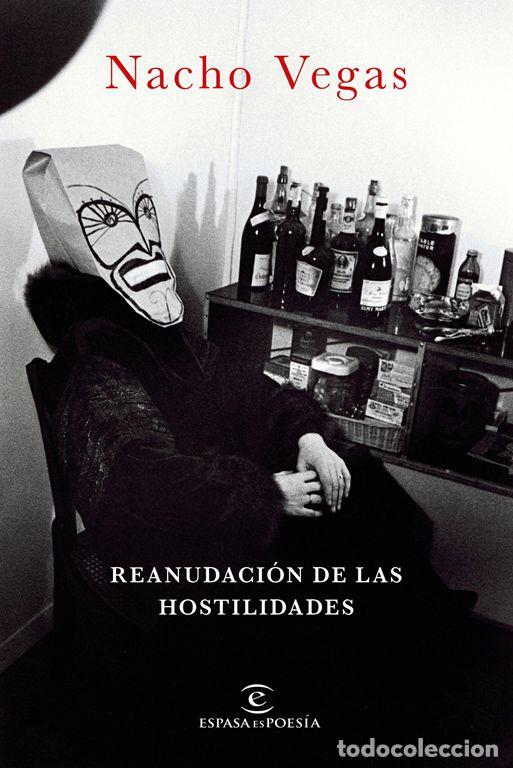 Libros de segunda mano: Reanudaci&oacute;n de las hostilidades. - Vegas, Nacho.