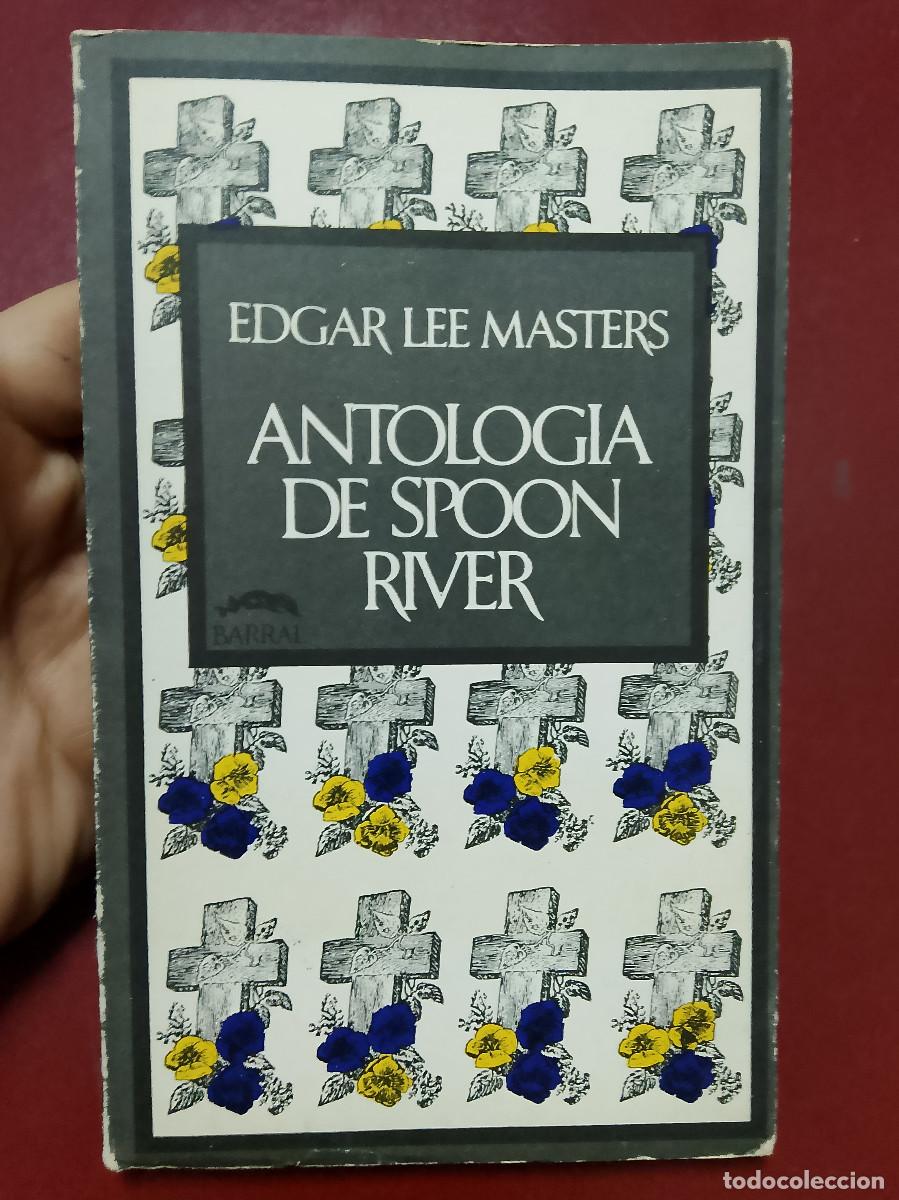 Libros de segunda mano: Edgar Lee Masters: Antolog&iacute;a de Spoon River (Barral Editores. 1974)