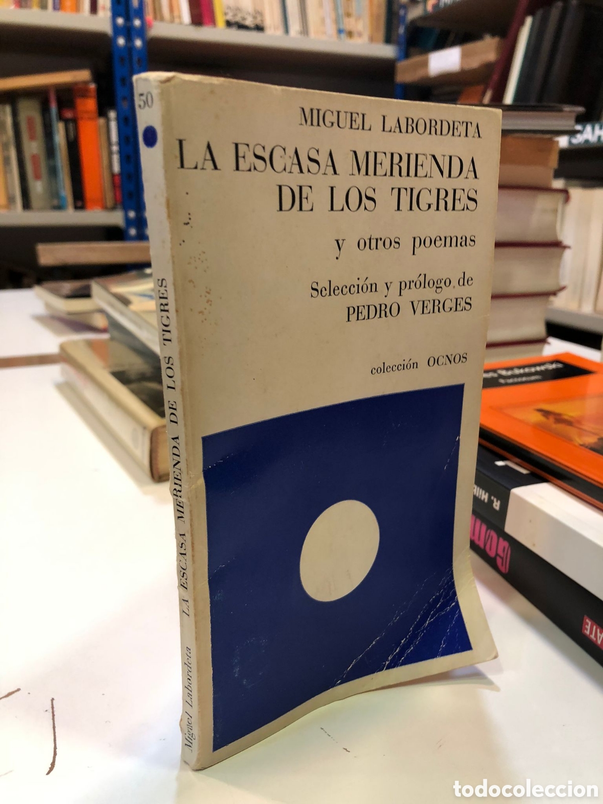 Libri di seconda mano: La escasa merienda de los tigres y otros poemas - Miguel Labordeta