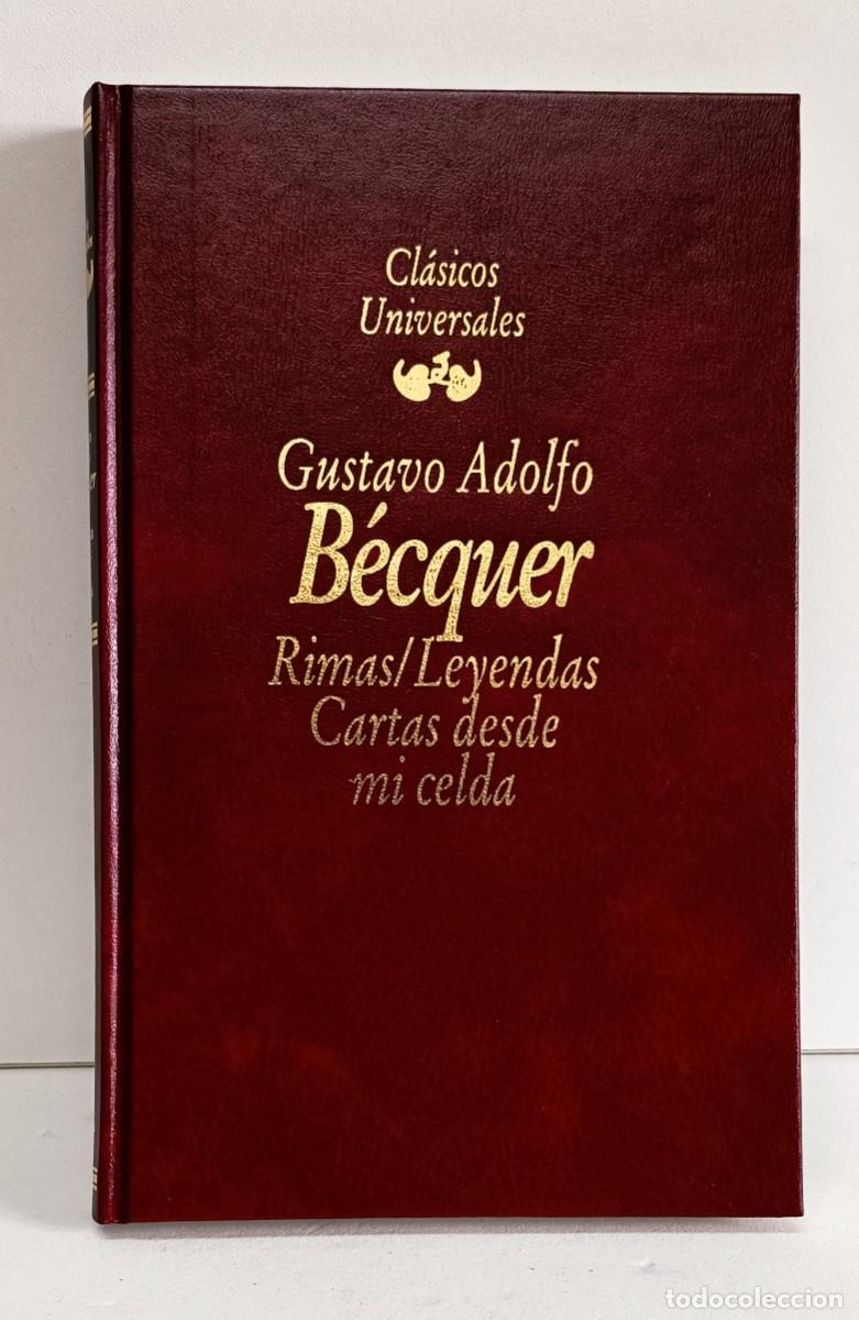 Libros de segunda mano: B&eacute;cquer, G. A. RIMAS / LEYENDAS / CARTAS DESDE MI CELDA. Planeta 1992