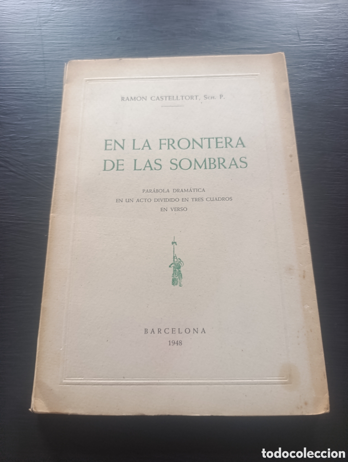 Libros de segunda mano: RAMON CASTELLTORT, SCH. P. EN LA FRONTERA DE LAS SOMBRAS. Barcelona 1948