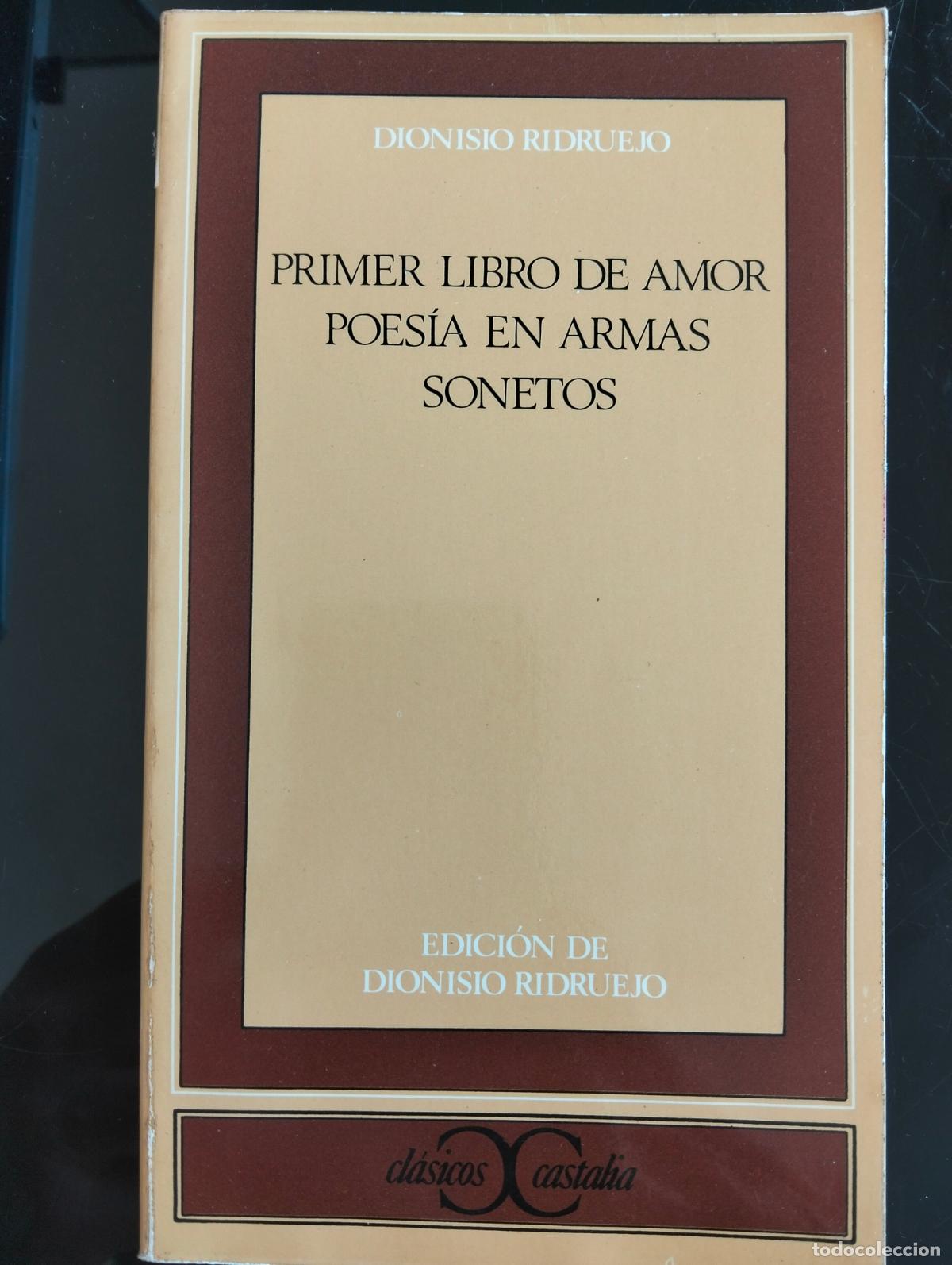 Libros de segunda mano: Literatura. Primer Libro de Amor, Poesia en Armas Sonetos, D.Ridruejo, Castalia, VISITA CATALOGO L54