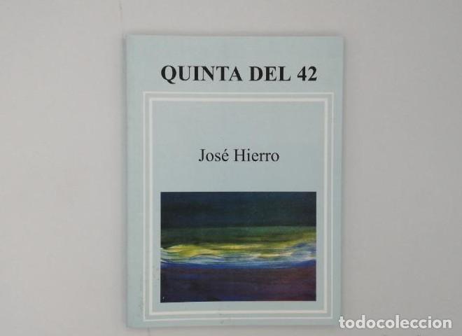 Libros de segunda mano: QUINTA DEL 42 - Jos&eacute; Hierro