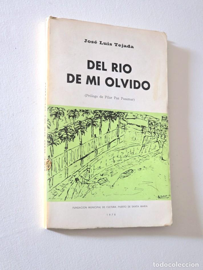 Libros de segunda mano: DEL R&Iacute;O DE MI OLVIDO. (Primeros versos gaditanos) - TEJADA, Jos&eacute; Luis