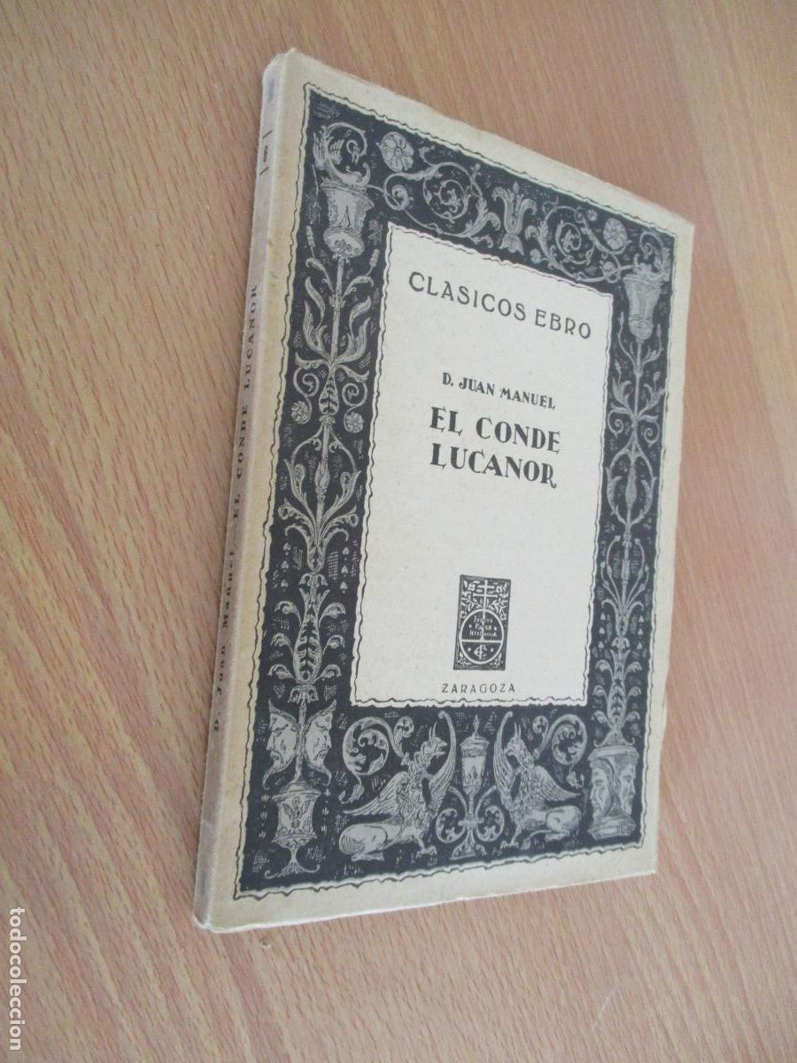 Libros de segunda mano: BIBLIOTECA CL&Aacute;SICOS EBRO- D. JUAN MANUEL, EL CONDE LUCANOR-EDT: EBRO .1942