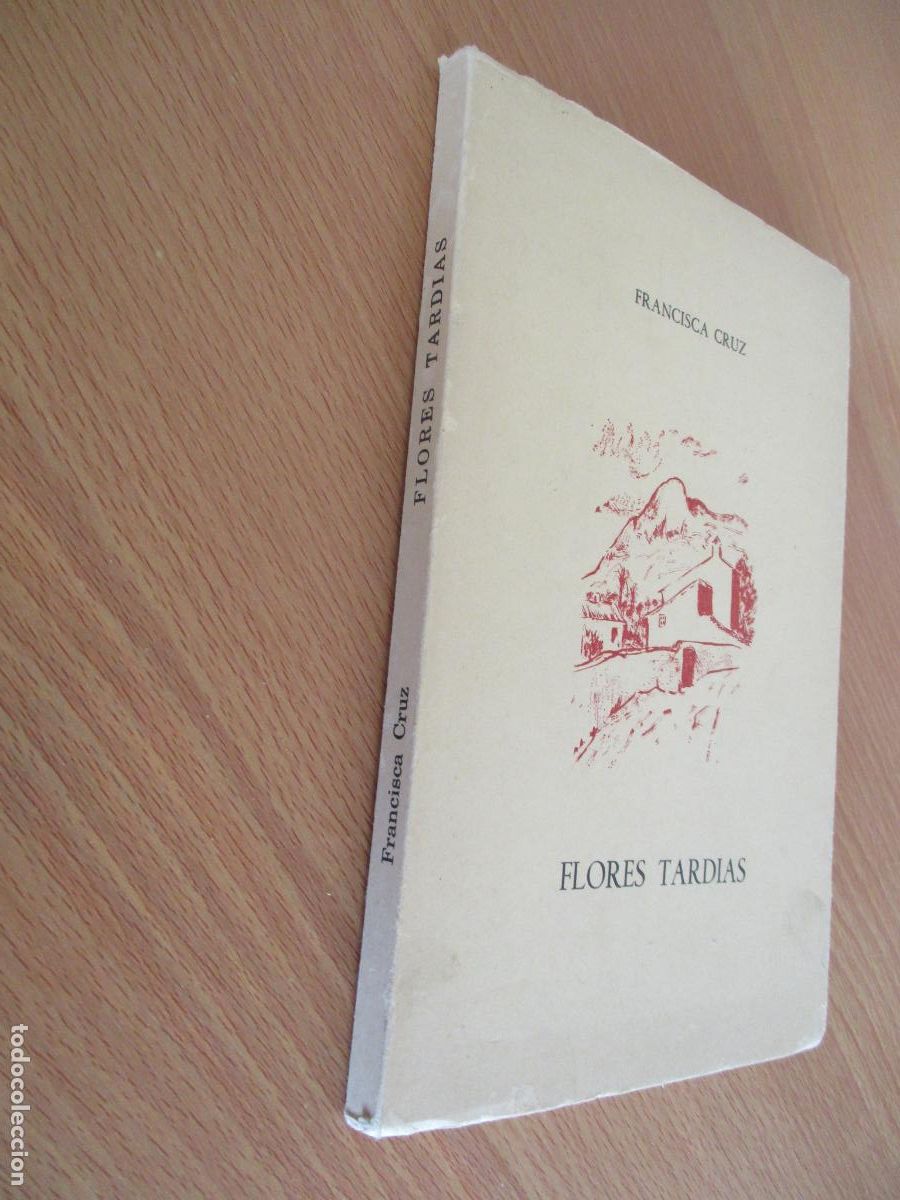 Libros de segunda mano: FRANCISCA CRUZ- FLORES TARDIAS- MURCIA, 1982-