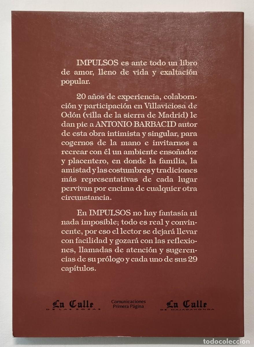Libros de segunda mano: IMPULSOS. ANTONIO BARBACID. COMO NUEVO!!! - Foto 2
