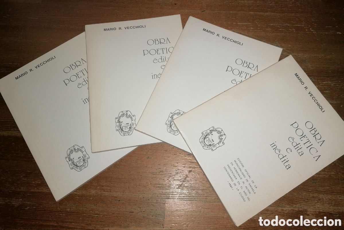 Livres d'occasion: MARIO R. VECCHIOLI - Obra Po&eacute;tica &eacute;dita e in&eacute;dita - Cuatro tomos