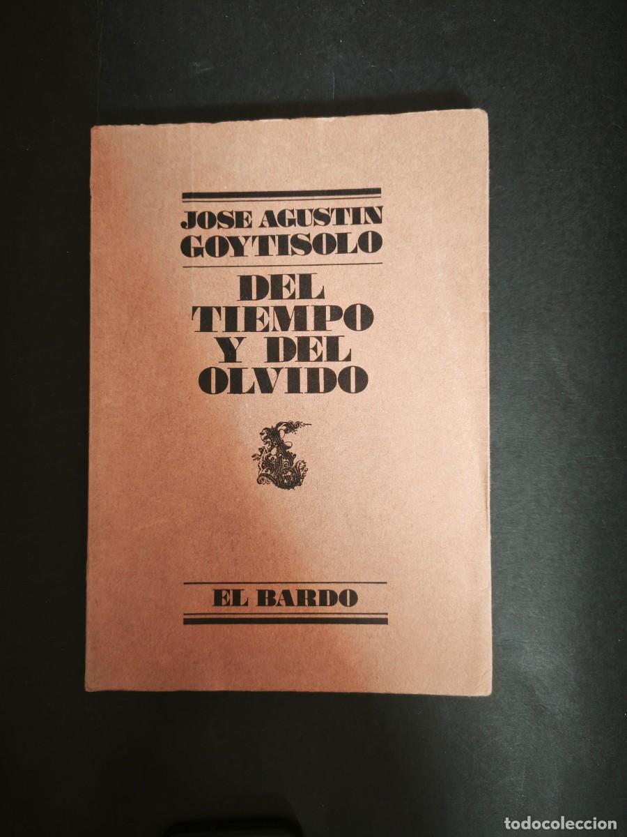 Libros de segunda mano: Del tiempo y del olvido - Jos&eacute; Agust&iacute;n Goytisolo