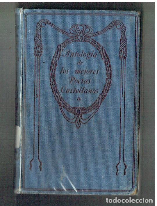 Libros de segunda mano: ANTOLOGIA DE LOS MEJORES POETAS CASTELLANOS. RAFAEL MESA Y L&Oacute;PEZ. PARIS, 1912.(P/B30)