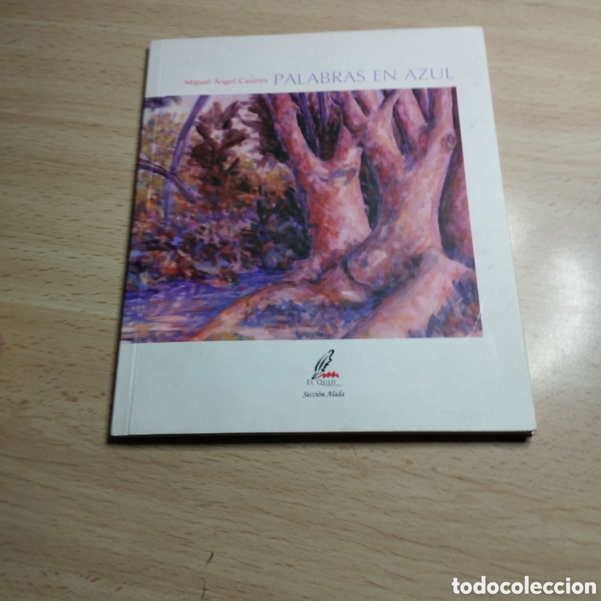 Libros de segunda mano: Palabras en azul. Miguel &Aacute;ngel Casares. 2012. El Quid. Poes&iacute;a. Dedicado y firmado por el autor.