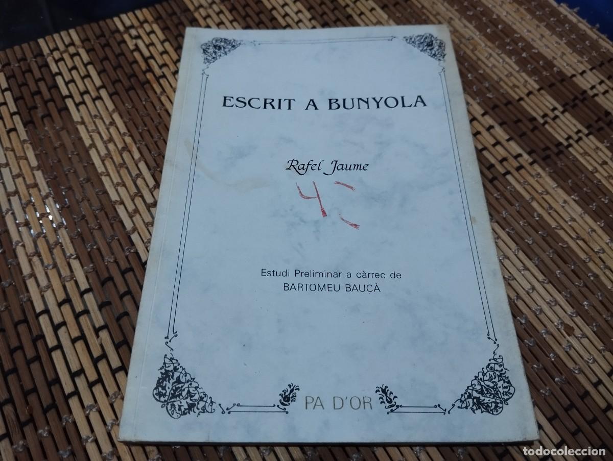 Libros de segunda mano: ESCRIT A BUNYOLA / RAFEL JAUME / POESIA 1&ordf; ED. 1991