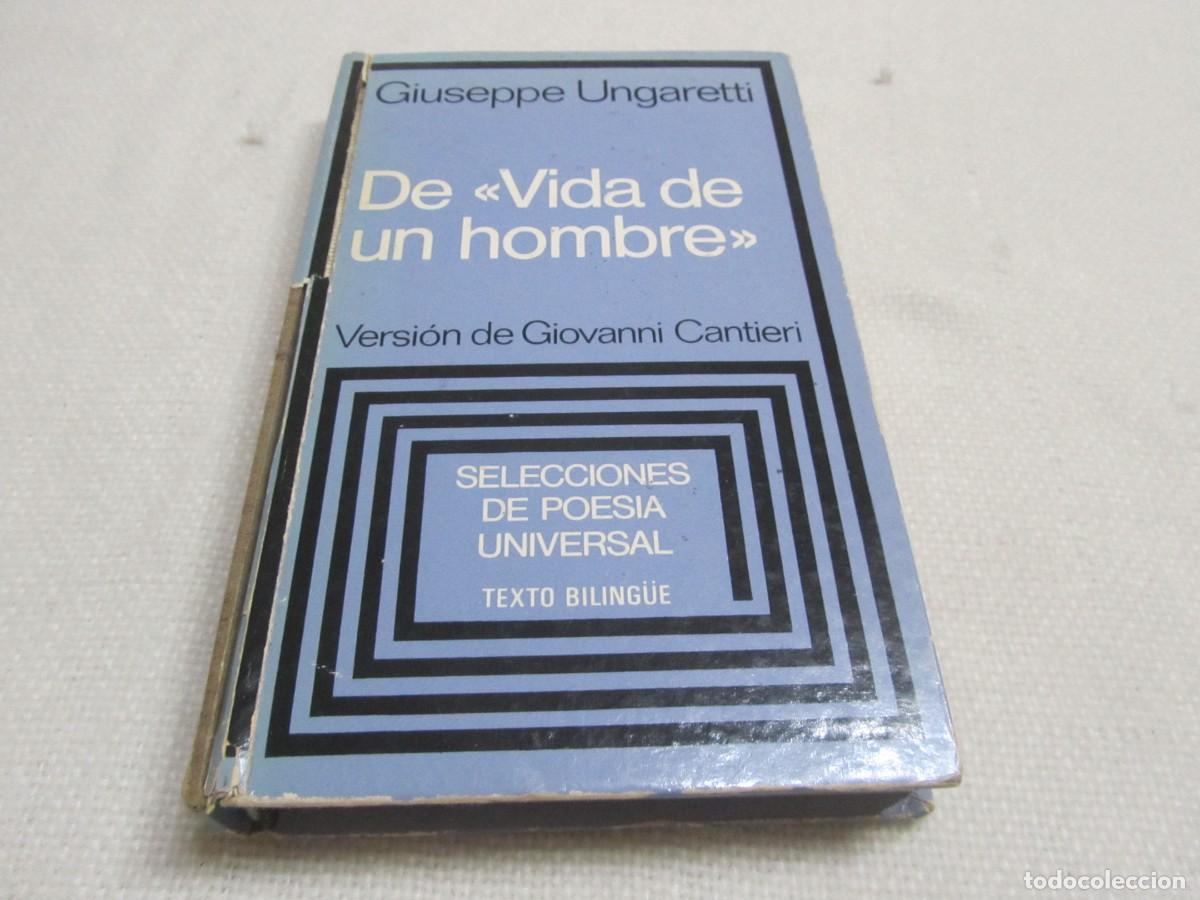 Libros de segunda mano: DE VIDA DE UN HOMBRE, GIUSEPPE UNGARETTI, VERSION DE GIOVANNI CANTIERI,TEXTO BILINGUE,PLAZA&JANES