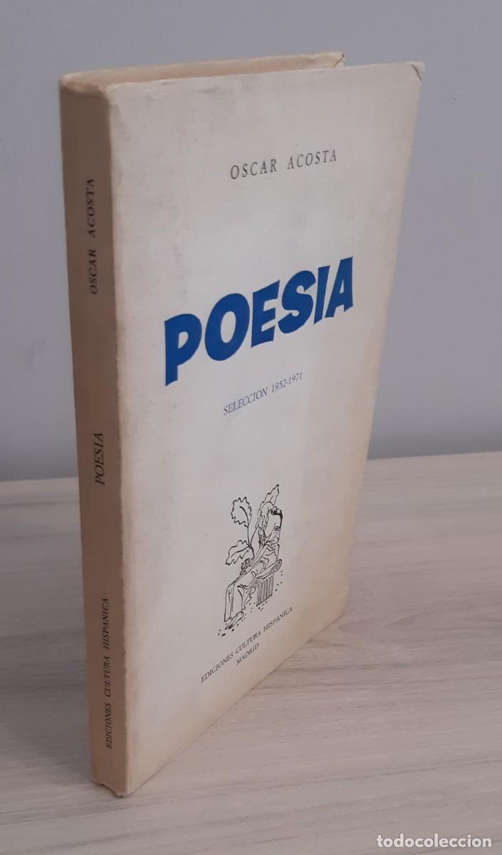 Libros de segunda mano: POES&Iacute;A (SELECCI&Oacute;N 1952-1971). &Oacute;SCAR ACOSTA. FIRMADO POR EL AUTOR