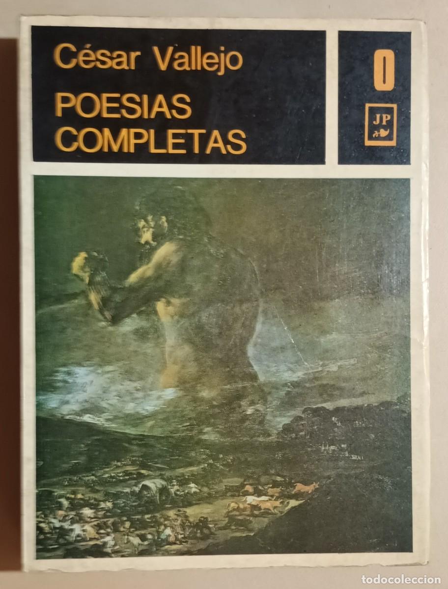 Libros de segunda mano: POES&Iacute;AS COMPLETAS - C&Eacute;SAR VALLEJO - ED. JUAN PABLOS - 1971