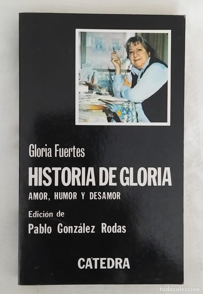 Libros de segunda mano: Historia de Gloria - Gloria Fuertes (C&aacute;tedra)