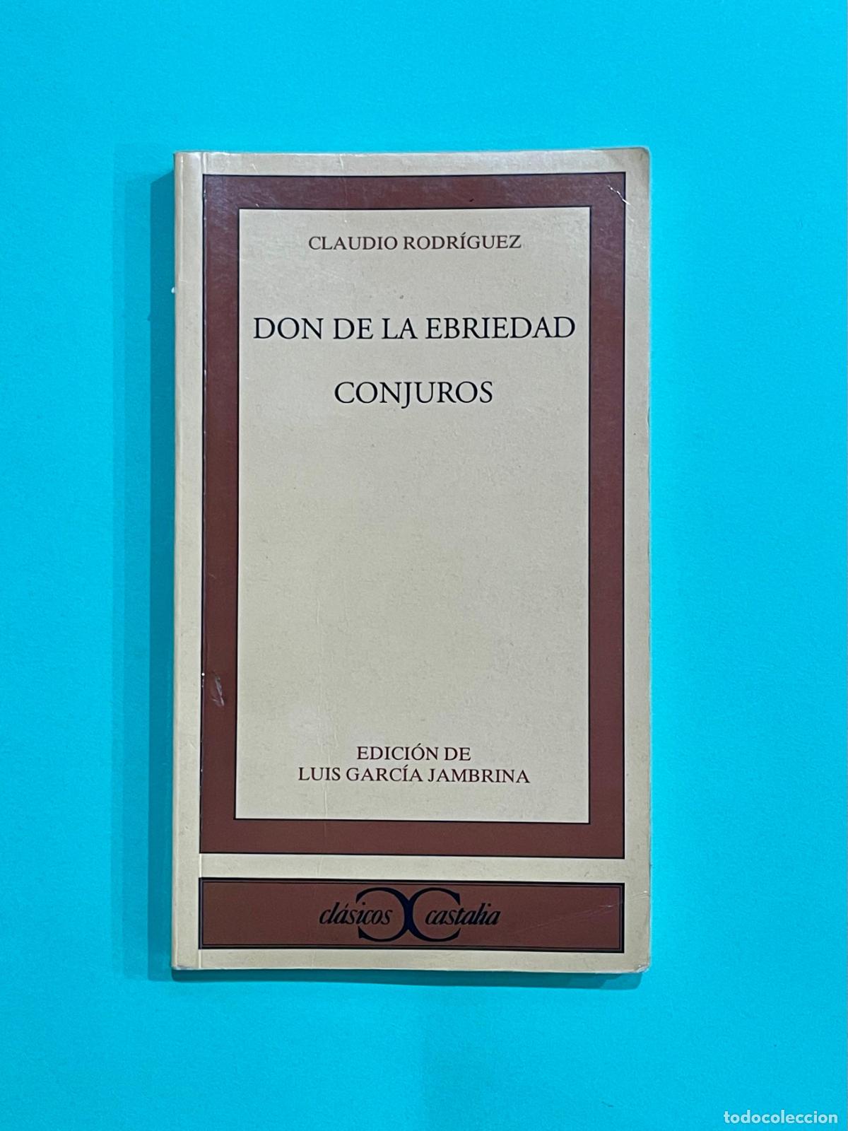 Libros de segunda mano: DON DE LA EBRIEDAD - CONJUROS - Castalia Ediciones