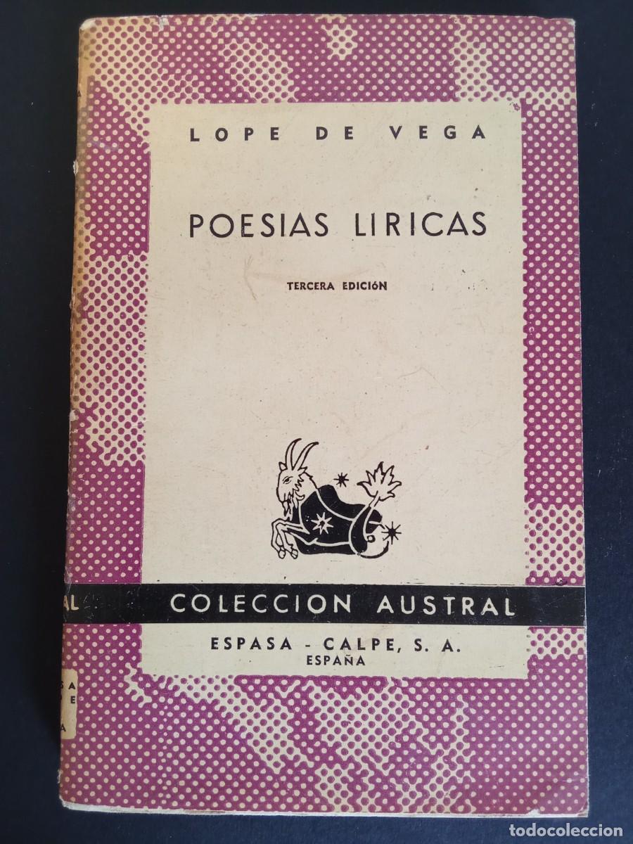 Libros de segunda mano: LOPE DE VEGA.- Poes&iacute;as l&iacute;ricas. Espasa Calpe; Colecci&oacute;n Austral (1948). 18 cm. 148 p&aacute;ginas. xxx gram