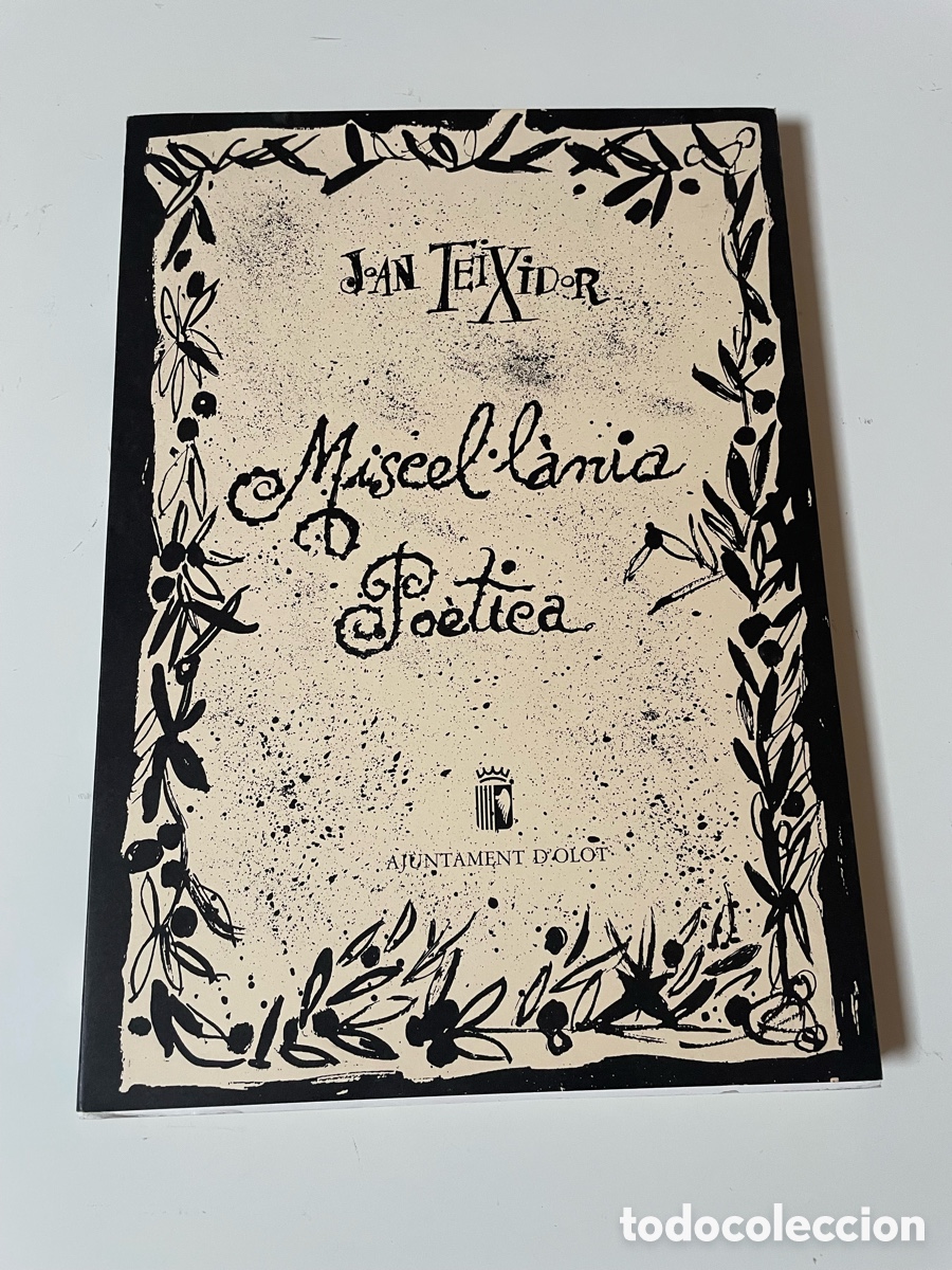 Libros de segunda mano: JOAN TEIXIDOR - MISCEL&middot;LANIA POETICA. il&middot;lustracions de Jordi Cur&oacute;s - Poes&iacute;a Catalana 1009 examplars
