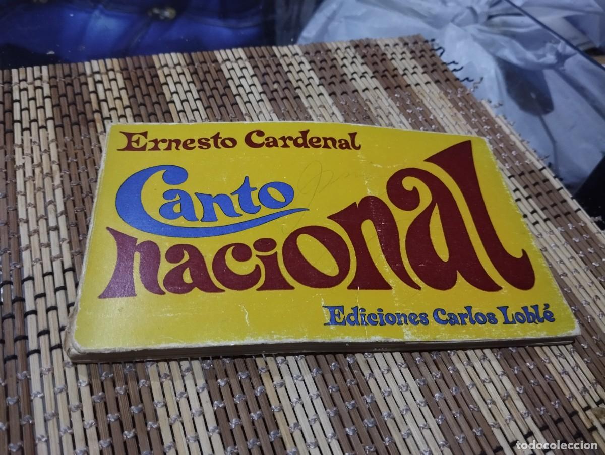 Libros de segunda mano: CANTO NACIONAL / ERNESTO CARDENAL / EDICIONES CARLOS LOBL&Eacute; / BUENOS AIRES M&Eacute;XICO/ UNICA EDICI&Oacute;N 1973