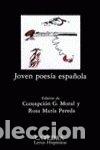 Libros de segunda mano: Joven poes&iacute;a espa&ntilde;ola - Moral, C G (ed.) Pereda, R M (ed.)