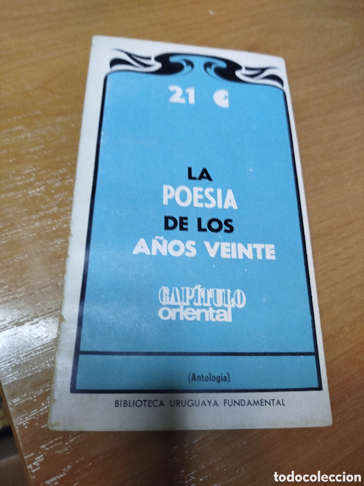 Libros de segunda mano: La poes&iacute;a los a&ntilde;os veinte. 21. Cap&iacute;tulo oriental