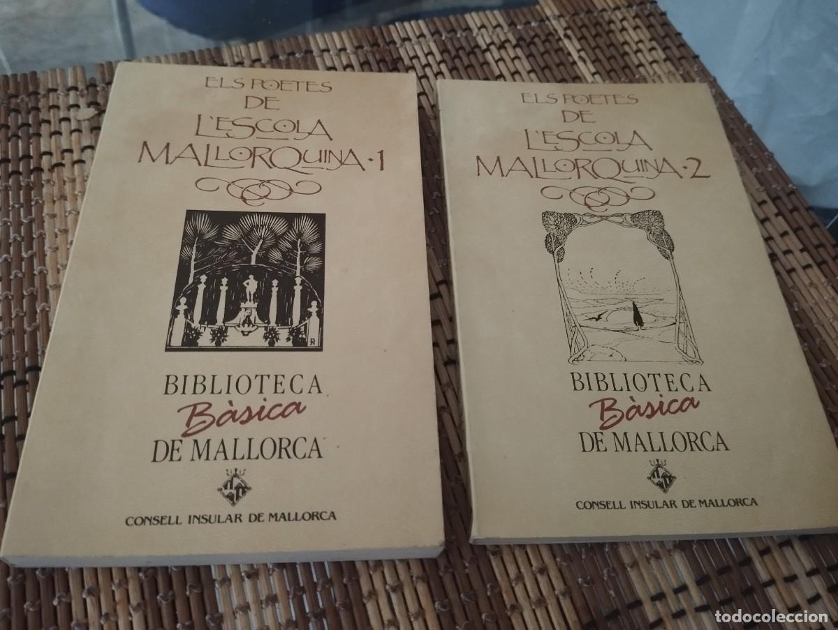 Libros de segunda mano: ELS POETES DE L'ESCOLA MALLORQUINA I i II BIBLIOTECA BASICA DE MALLORCA
