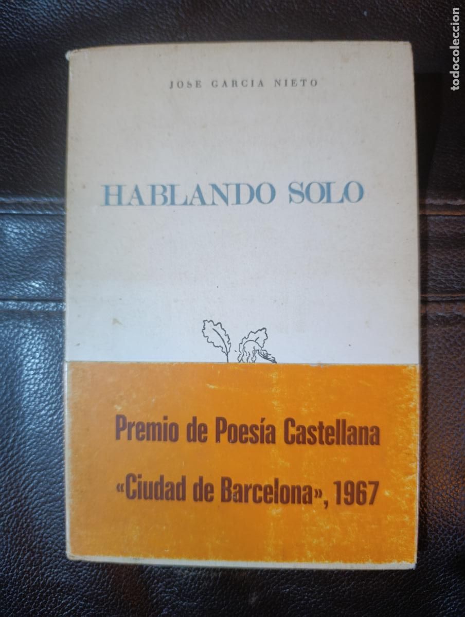 Libros de segunda mano: HABLANDO SOLO JOSE GARCIA NIETO
