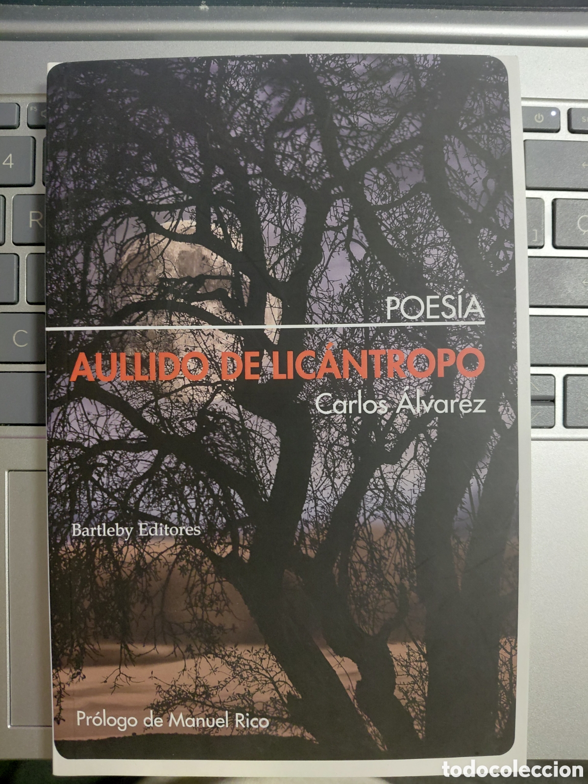 Libros de segunda mano: Aullido de lic&aacute;ntropo, Carlos &Aacute;lvarez, Bartleby editores