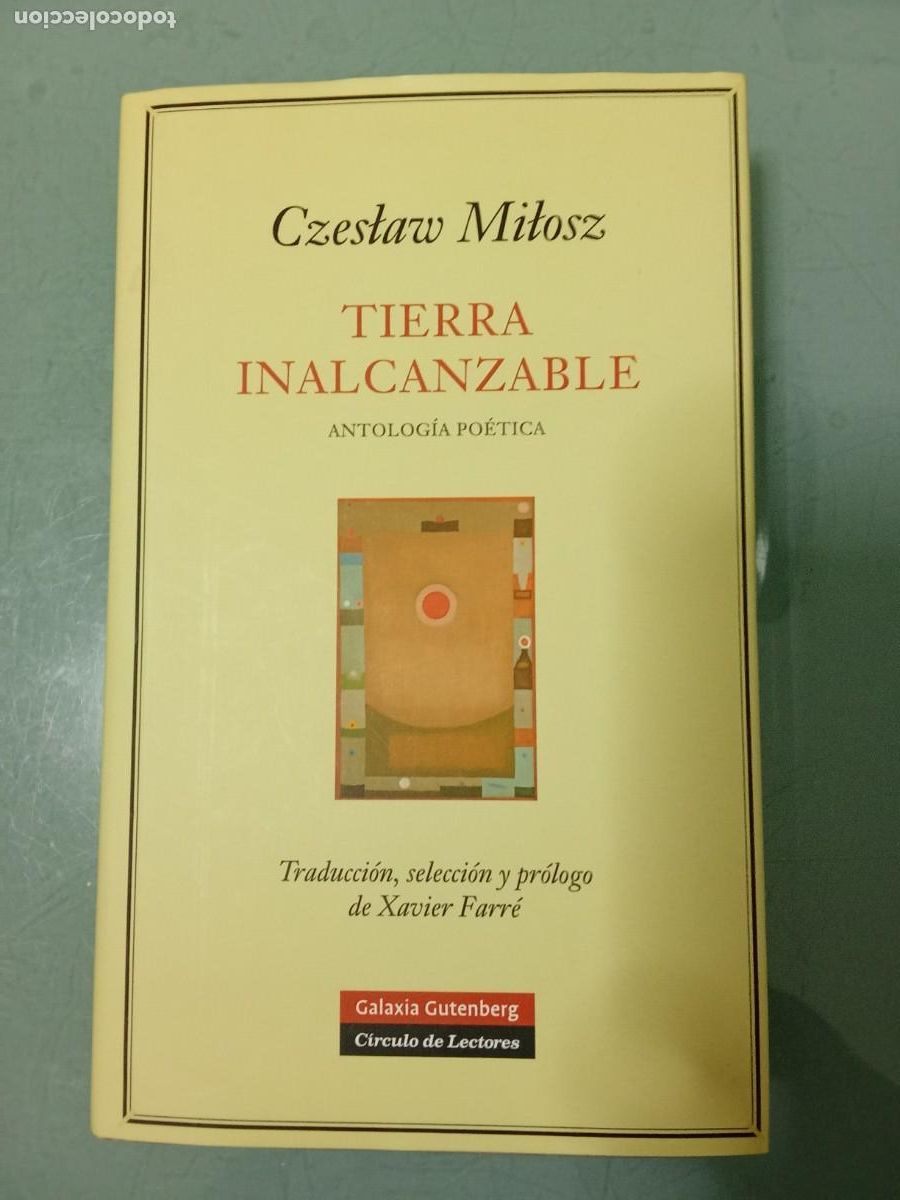Libros de segunda mano: TIERRA INALCANZABLE - Milosz