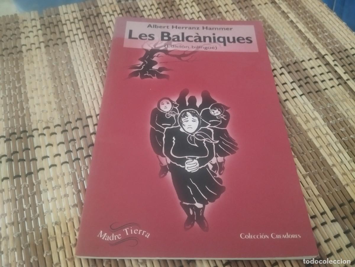 Libros de segunda mano: LES BALC&Agrave;NIQUES (EDICION BILING&Uuml;E) / ALBERT HERRANZ HAMMER 1995